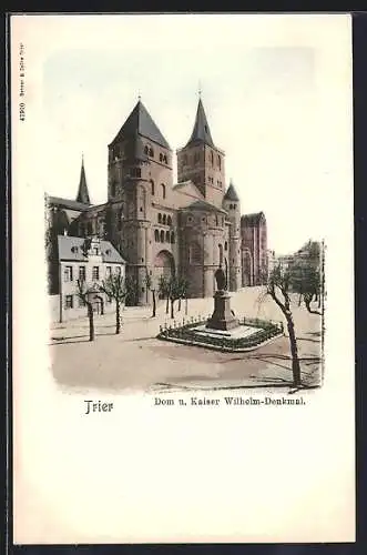 AK Trier, Dom und Kaiser Wilhelm-Denkmal