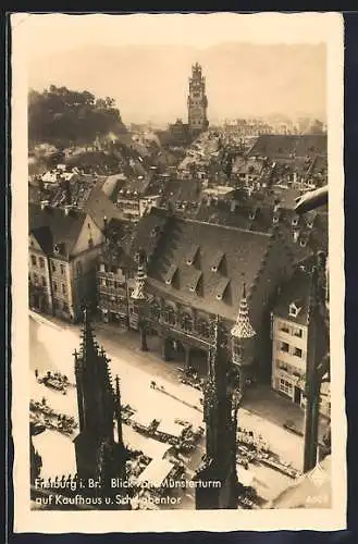 AK Freiburg i. Br., Blick vom Münsterturm auf Kaufhaus und Schwabentor