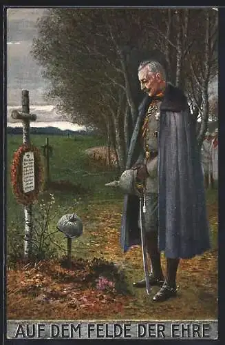 Künstler-AK Kaiser Wilhelm II. vor einem Soldatengrab, Auf dem Felde der Ehre