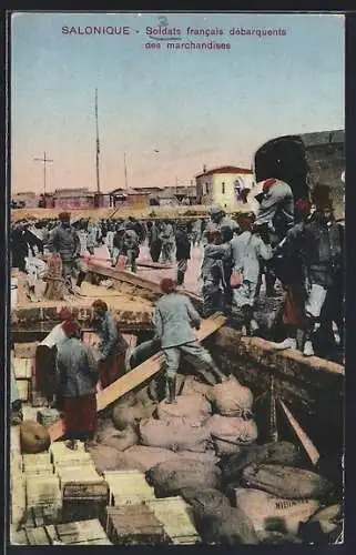 AK Salonique, Soldats frnacais debarquents das marchandises