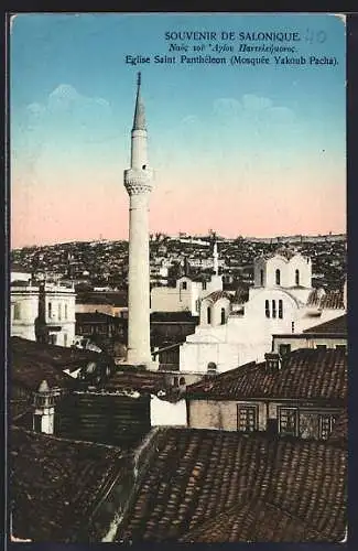 AK Salonique, Eglise Saint Panthéleon, Mosquée Yakoub Pacha