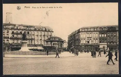 AK Mons, Place de la Gare et entrée de la ville