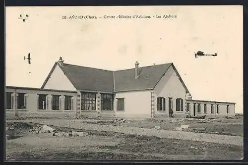 AK Avord, Centre Militaire d`Aviation, Les Ateliers