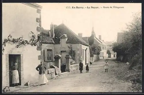AK Le Noyer, Route de Villegenon avec habitants devant les maisons