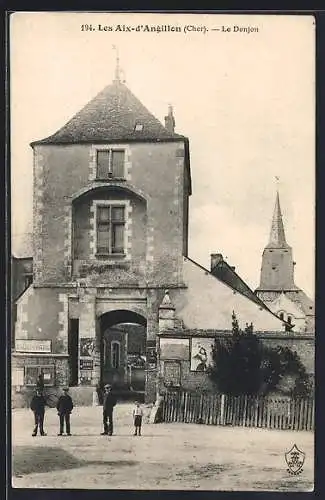 AK Les Aix-d`Angillon, Le Donjon
