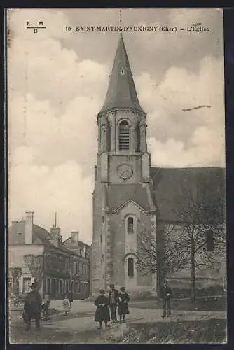 AK Saint-Martin-d`Auxigny, L`Église et scène de rue animée