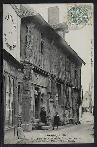 AK Aubigny, Vieille maison du XVIe siècle aux rues du Pousse-Panier et de l`Église