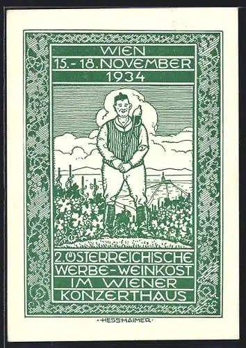 Künstler-AK sign. L. Hesshaimer: Wien, 2. Österreichische Werbe-Weinkost im Wiener Konzerthaus 1934, Winzer bei d. Reben