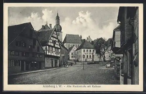 AK Arnsberg i. W., Alte Marktstrasse mit Rathaus