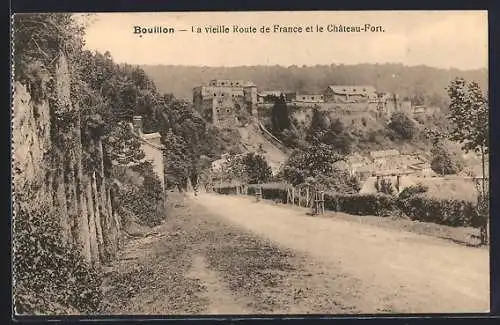 AK Bouillon, La vieille Route de France et le Château-Fort