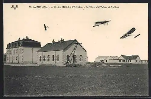AK Avord, Centre Militaire d`Aviation, Pavillons d`Officiers et Ateliers