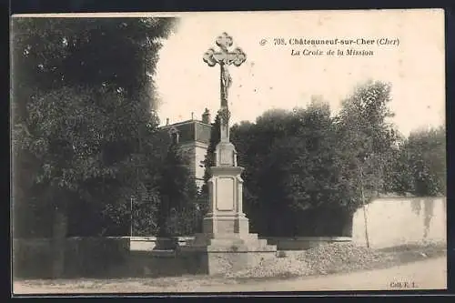 AK Châteauneuf-sur-Cher, La Croix de la Mission