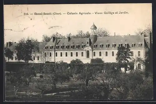 AK Chezal-Benoît, Colonie Agricole, Vieux Collège et Jardin