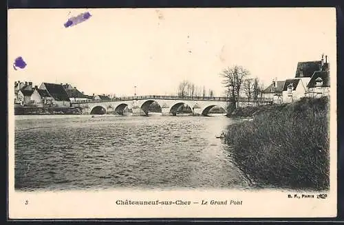 AK Châteauneuf-sur-Cher, Le Grand Pont