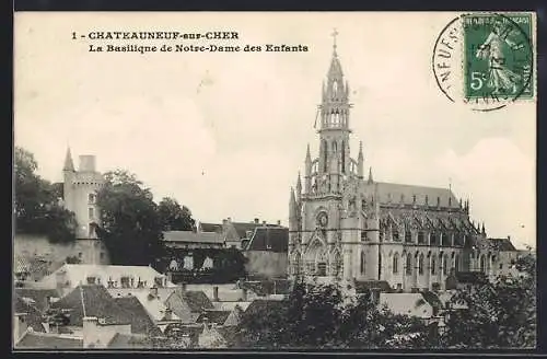 AK Châteauneuf-sur-Cher, La Basilique de Notre-Dame des Enfants