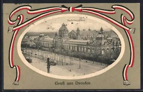 AK Dresden, Blick auf den Ausstellungspalast, Passepartout mit Schleife in Reichsfarben