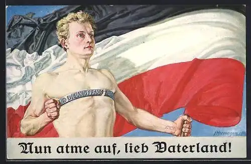 AK Nun atme auf, lieb Vaterland!, Deutscher befreit sich von Fessel Englands & Frankreichs, Reichsfahne