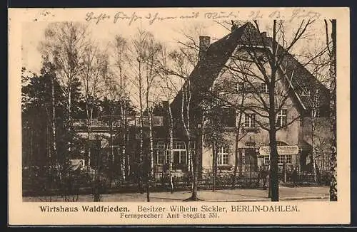 AK Berlin-Dahlem, Restaurant-Wirtshaus Waldfrieden v. Wilhelm Sickler