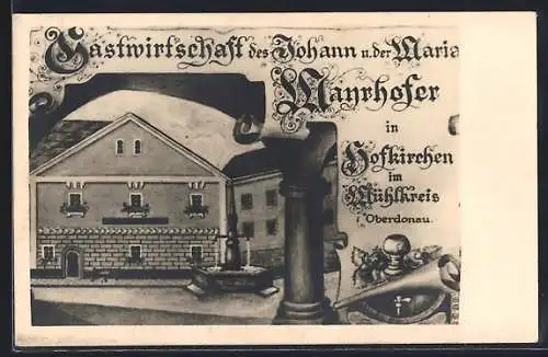 AK Hofkirchen im Mühlkreis, Gasthaus des Johann und der Maria Mayrhofer