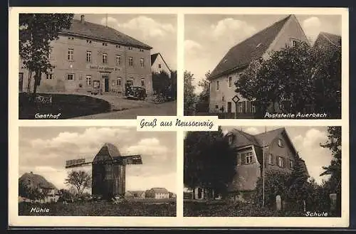 AK Neusornzig, Gasthof, Poststelle Auerbach, Windmühle, Schule