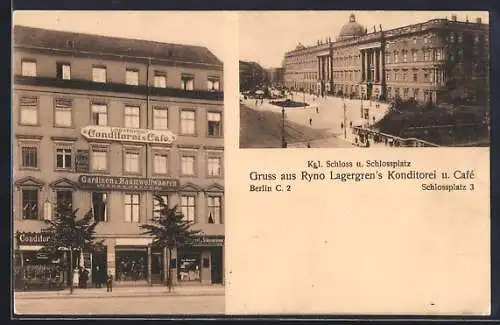 AK Berlin, Ryno Lagergren`s Konditorei und Café, Schlossplatz 3