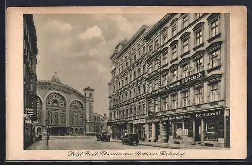 AK Berlin, Hotel Stadt Schwerin, Bes. H. Sitzlach, Eichendorffstrasse 10, Stettiner Bahnhof