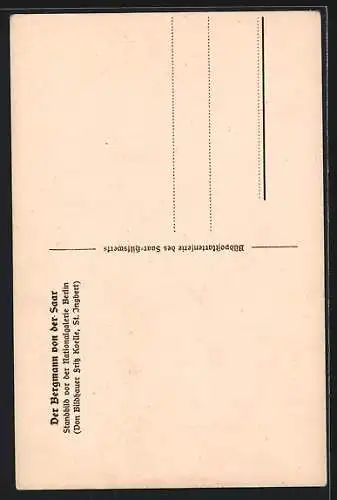 AK Berlin, Standbild Der Bergmann von der Saar in der Nationalgalerie