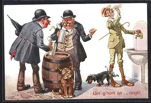 Künstler-AK F.Schlemo: Der g`hört an...zeigt!, dicke Biertrinker lästern über Wassertrinker, Dackel