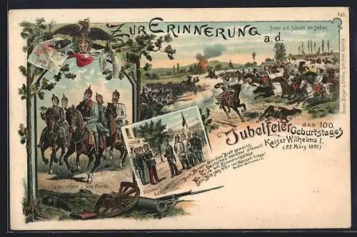 Lithographie Sedan, Szene aus der Schlacht bei Sedan, Jubelfeier des 100. Geburtstages Kaiser Wilhelms I. 1897