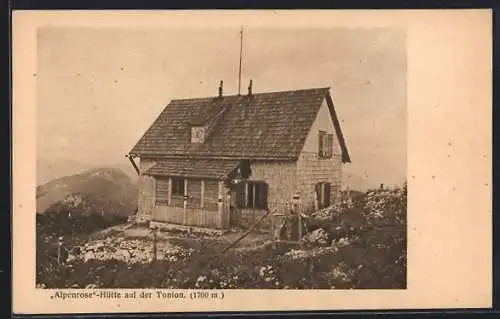 AK Alpenrose-Hütte auf der Tonion