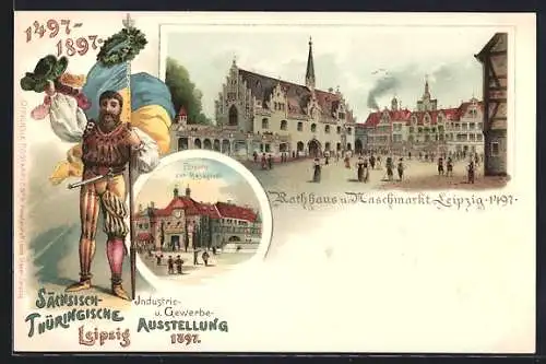 Lithographie Leipzig, Sächsisch-Thüringische Industrie- und Gewerbe-Ausstellung 1897, Rathaus und Naschmarkt anno 1497