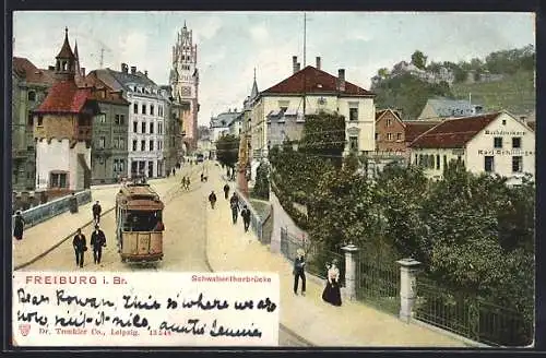 AK Freiburg, Schwabentorbrücke mit Schwabentor, Strassenbahn