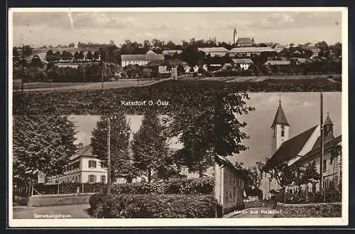 AK Katsdorf, Genesungsheim, Kirche und Totalansicht