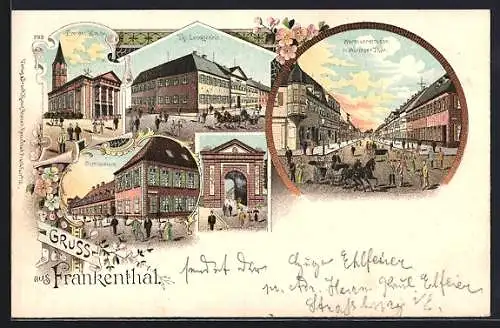 Lithographie Frankenthal / Pfalz, Gymnasium, Wormserstrasse mit Wormser Tor, Kgl. Landgericht, Protest. Kirche