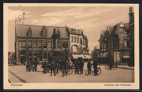 AK Hilversum, Kerkstraat met Postkantoor
