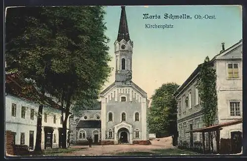 AK Maria Schmolln /Ob.-Oest., Kirchenplatz