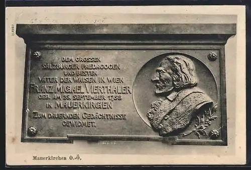 AK Mauerkirchen /O.-Ö., Gedächtnistafel für Franz Michael Vierthaler