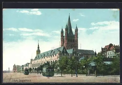 AK Köln, Strassenbahnen vor dem Stapelhaus