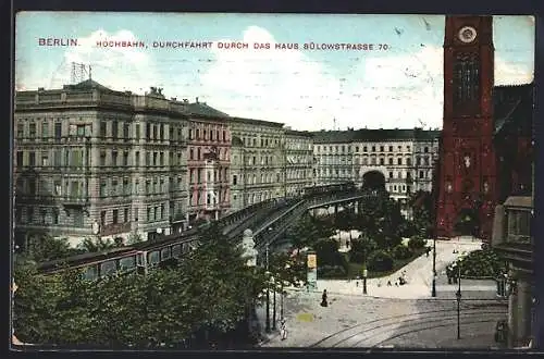 AK Berlin-Schöneberg, Hochbahn, Durchfahrt durch das Haus Bülowstrasse 70