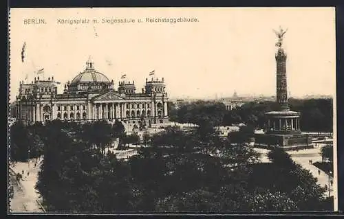 AK Berlin-Tiergarten, Königsplatz m. Siegessäule u. Reichstaggebäude