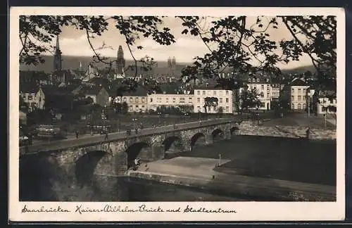 AK Saarbrücken, Kaiser Wilhelm-Brücke und Stadtzentrum