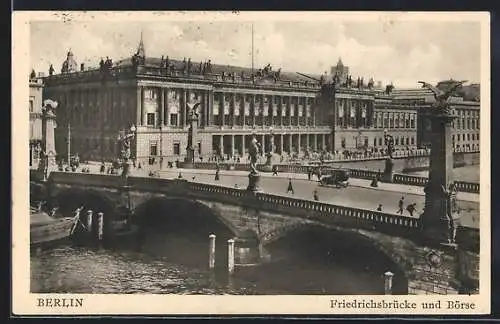 AK Berlin, Friedrichsbrücke und Börse, Burgstrasse