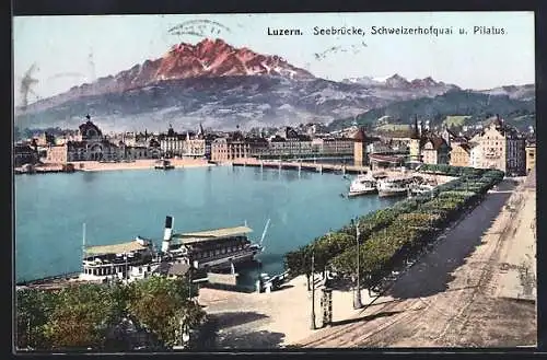 AK Luzern, Seebrücke, Schweizerhofquai u. Pilatus, Dampfer