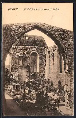 AK Bautzen, Nicolai-Ruine a. d. wend. Friedhof