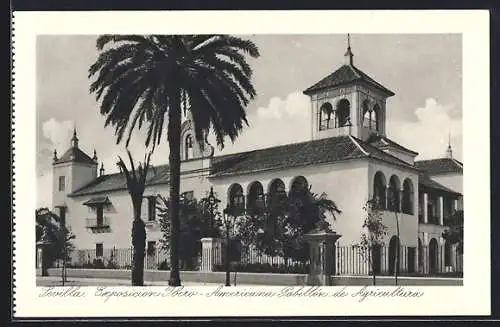 AK Sevilla, Exposicion Ibero-Americano, Pabellón de Agricultura