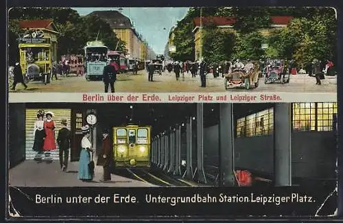 AK Berlin, U-Bahn Station Leipziger Platz über und unter der Erde