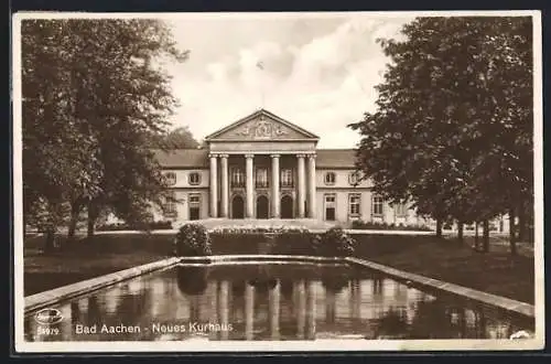 AK Bad Aachen, Neues Kurhaus mit Wasserbecken