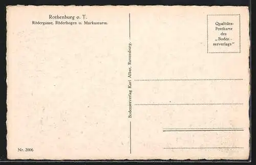 AK Rothenburg o. T., Strasse Rödergasse, Röderbogen und Markusturm