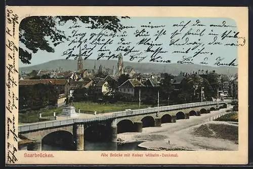 AK Saarbrücken, Alte Brücke mit Kaiser Wilhelm-Denkmal