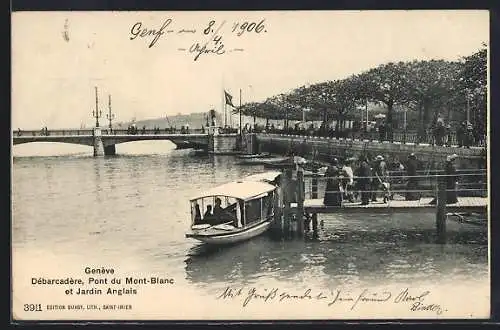 AK Genève, Débarcadère, Pont du Mont-Blanc et Jardin Anglais